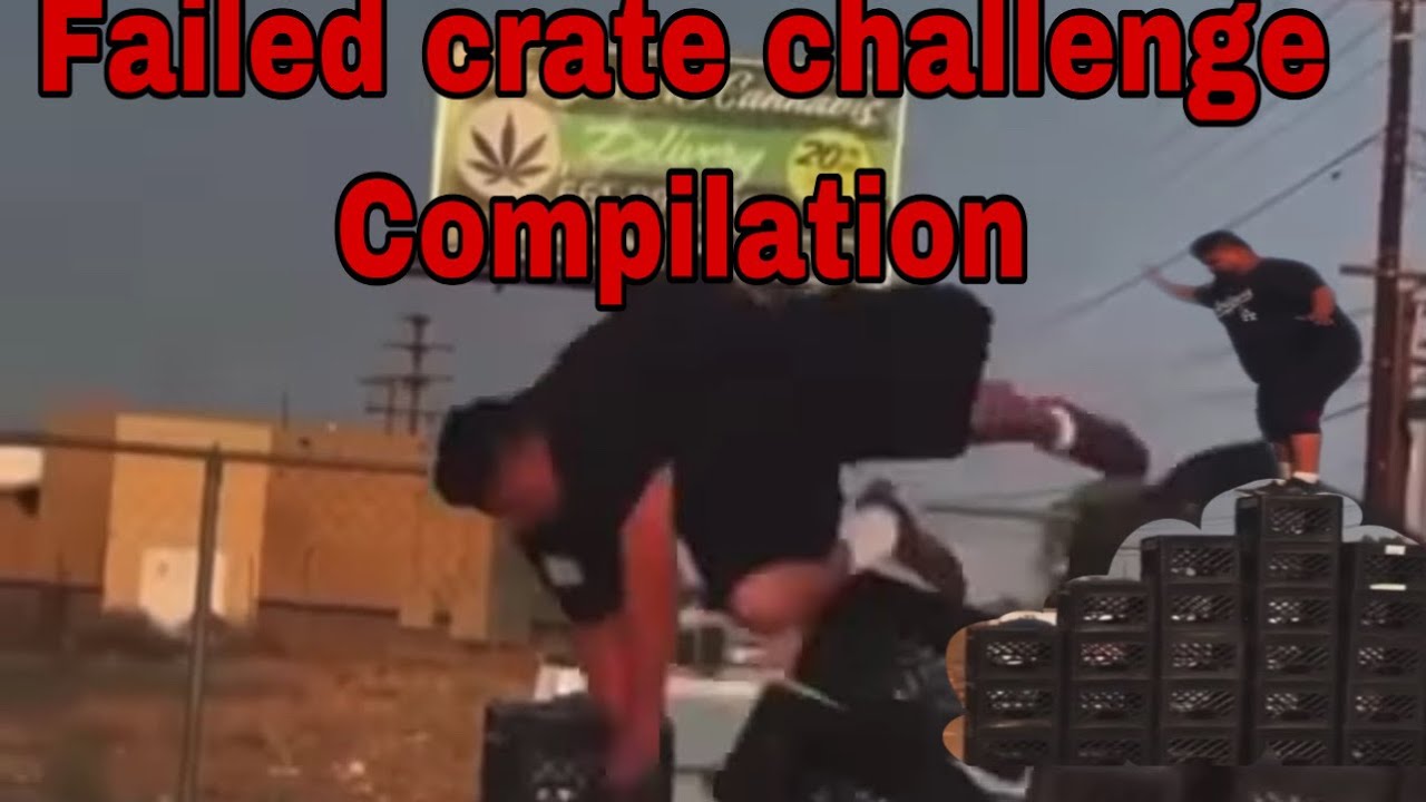 Failed Crate Challenge Compilation